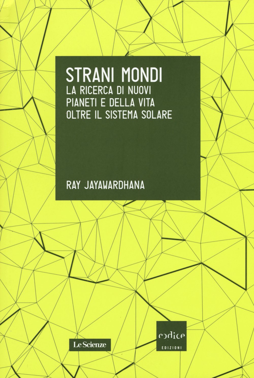 Strani mondi. La ricerca di nuovi pianeti e della vita oltre il sistema solare Professional & Reference Books