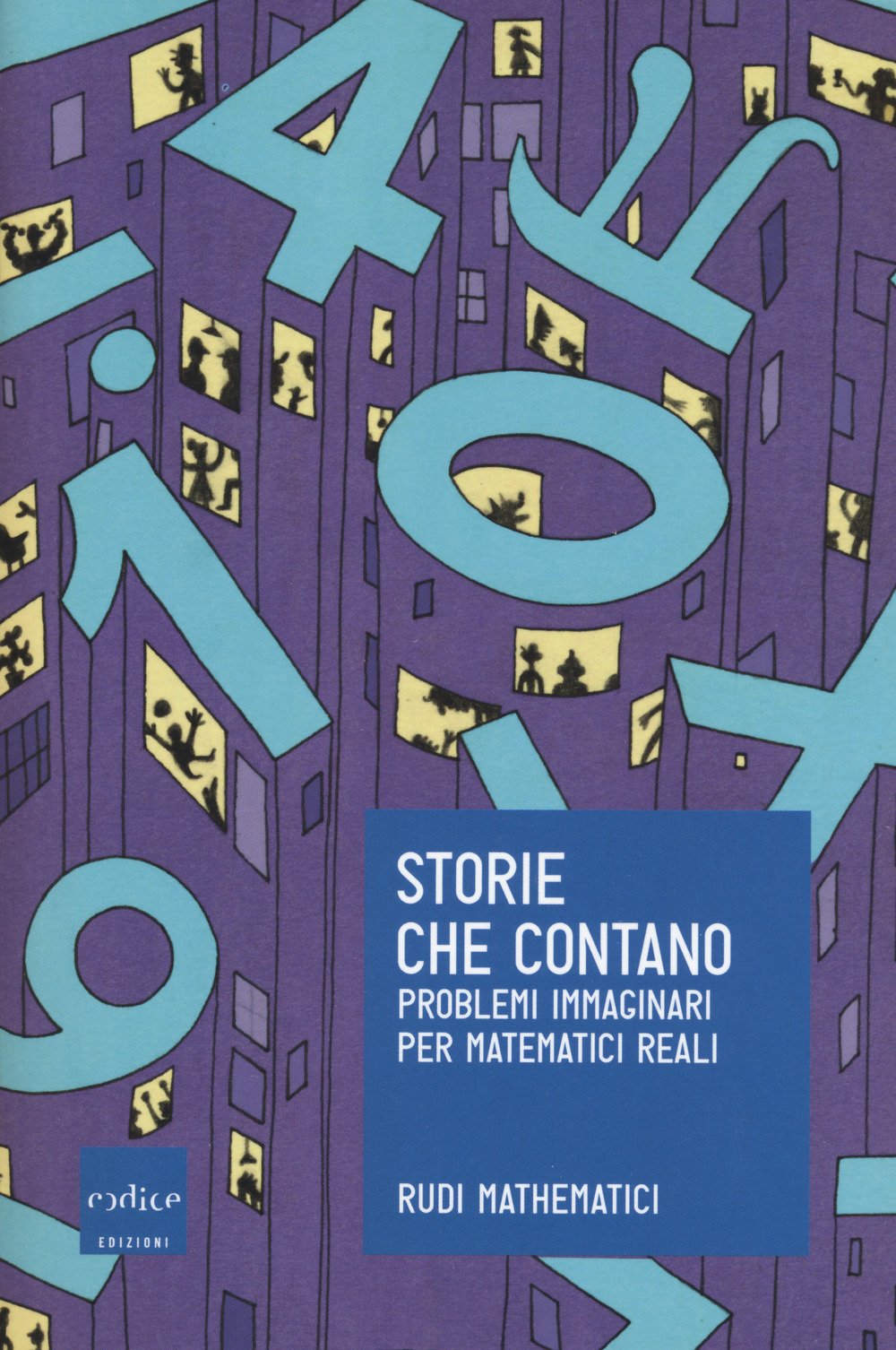 Storie che contano. Problemi immaginari per matematici reali book