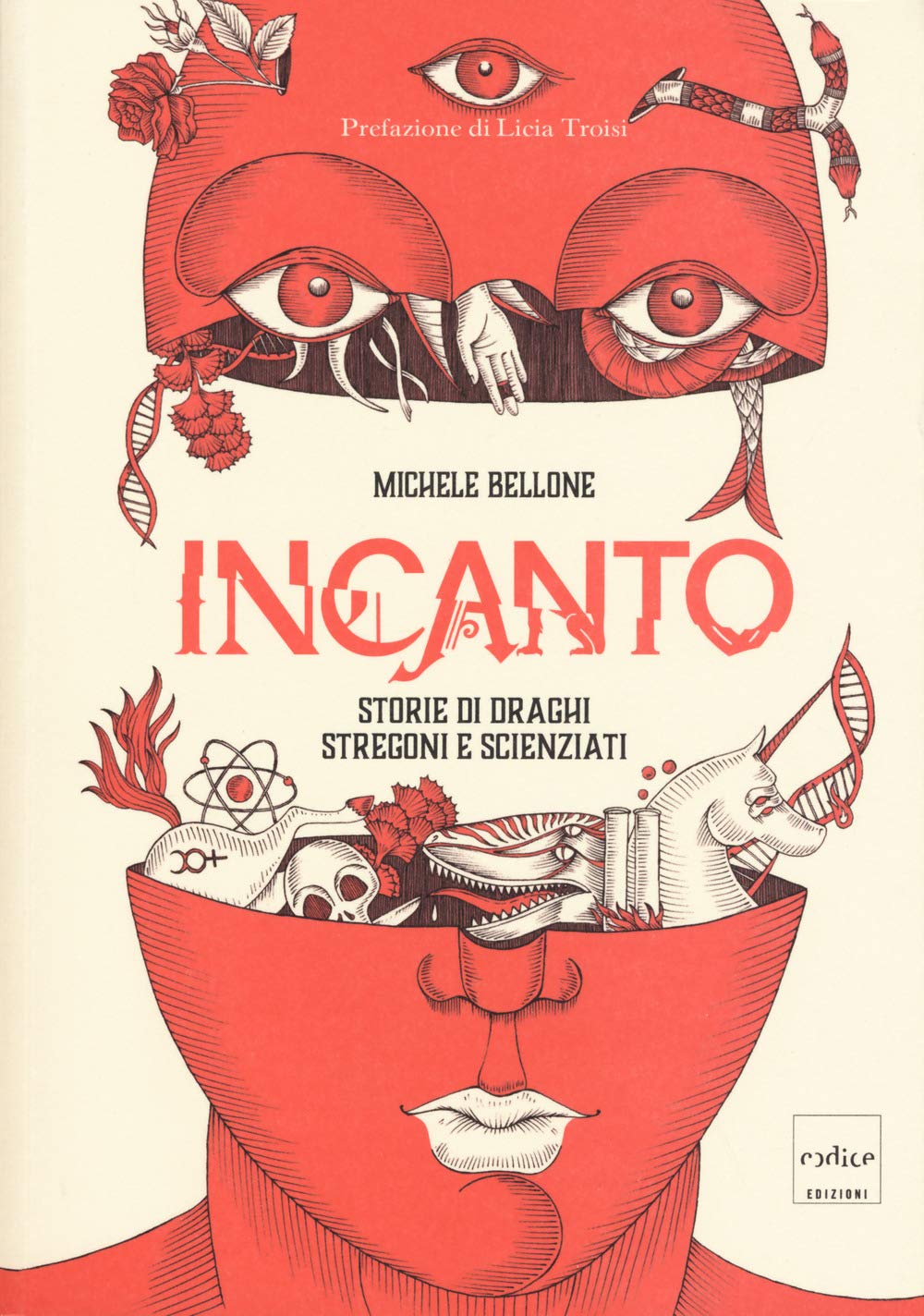 Incanto. Storie di draghi stregoni e scienziati book