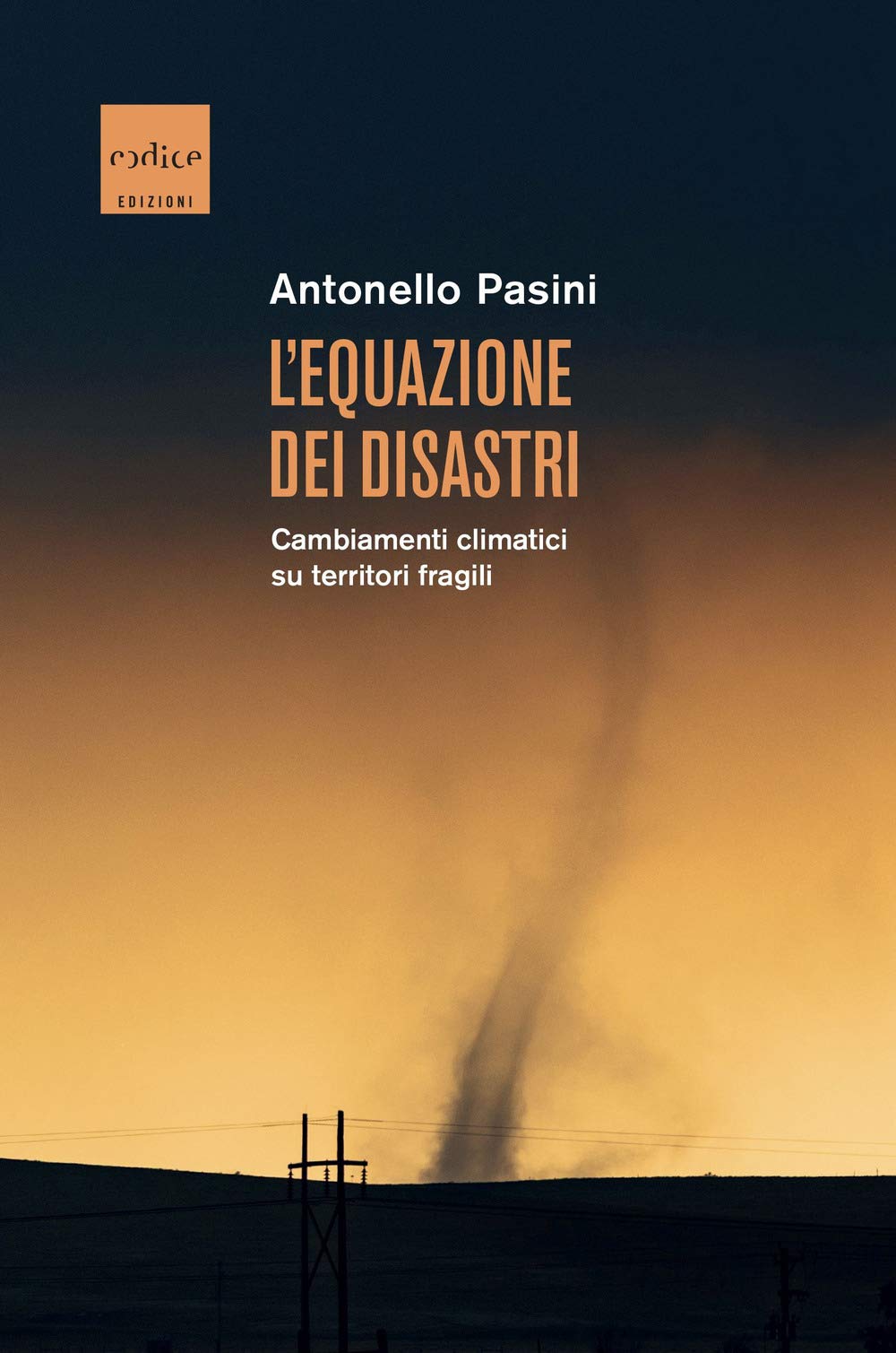 L' equazione dei disastri. Cambiamenti climatici su territori fragili Geology & Geography