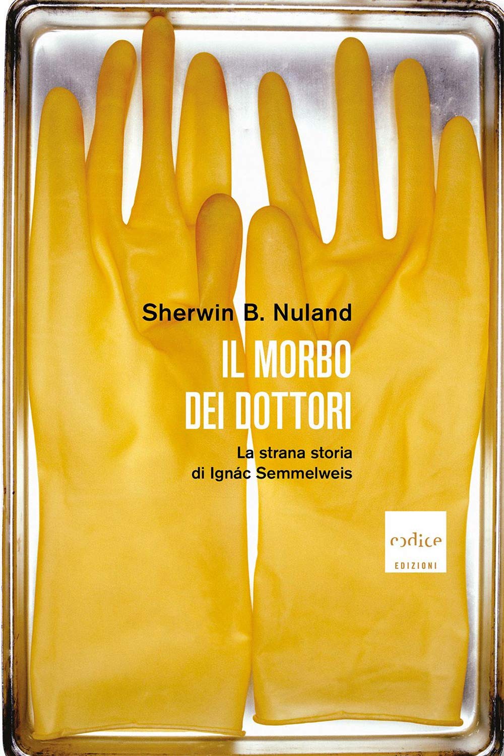 Il morbo dei dottori. La strana storia di Ignác Semmelweis book