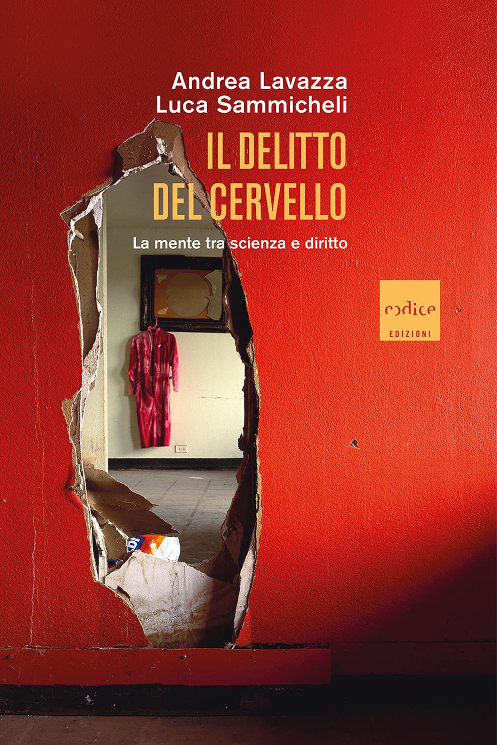 Il delitto del cervello. La mente tra scienza e diritto book