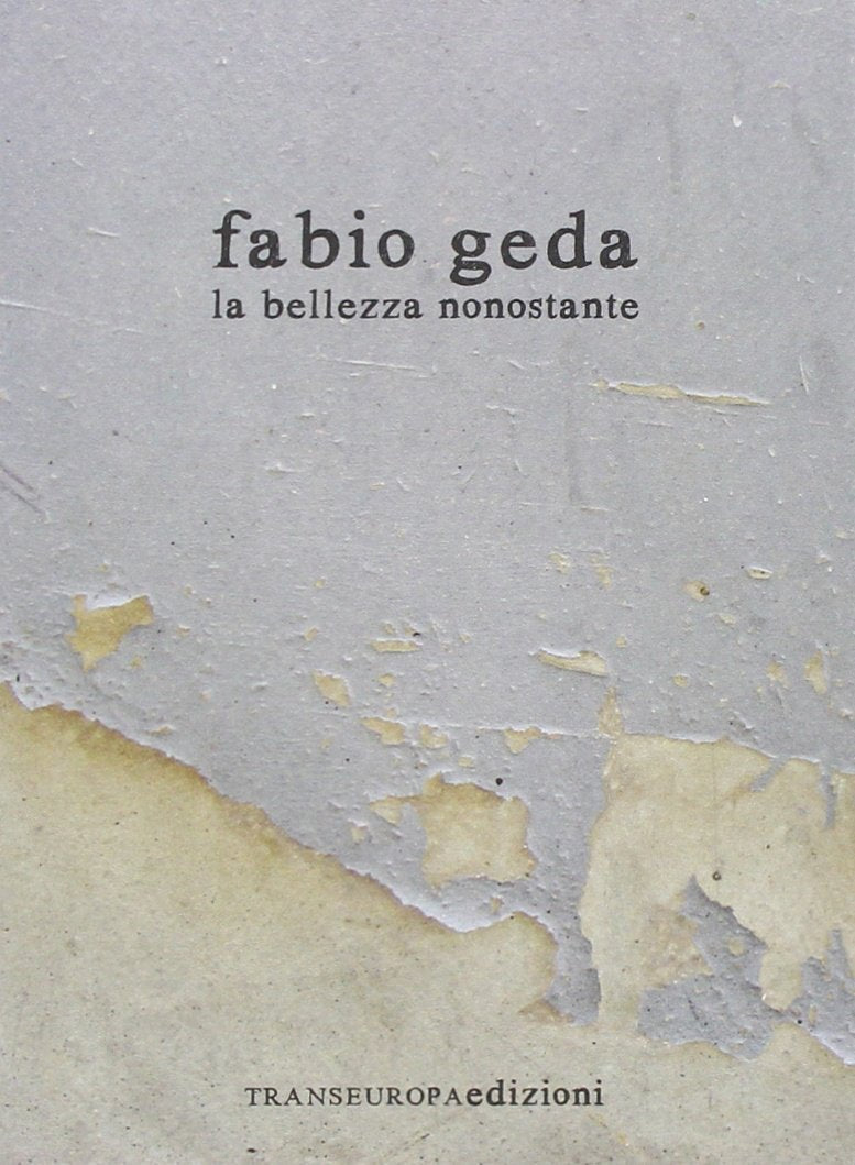 La bellezza nonostante (Inaudita big) Social Sciences