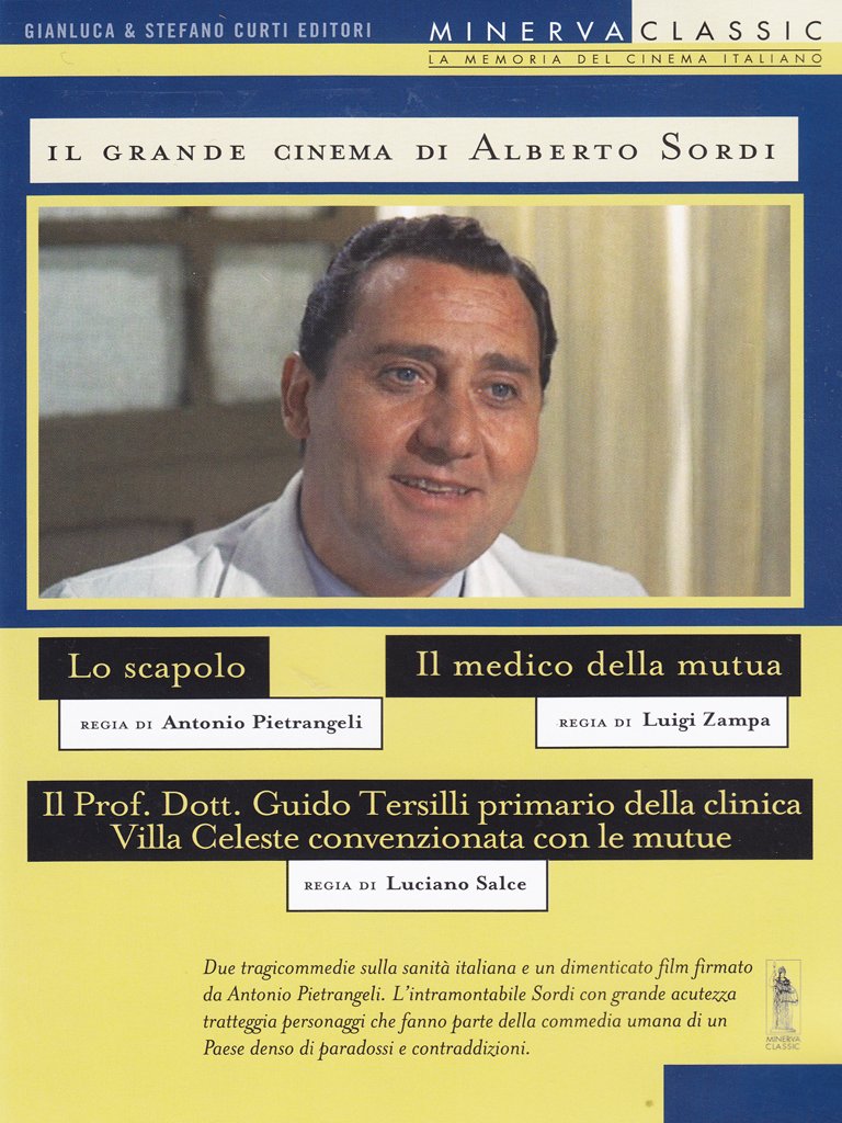 Il grande cinema di Alberto Sordi - Lo scapolo + Il medico della mutua + Il Prof. Dott. Guido Tersilli primario della clinica Villa Celeste convenzionata con le mutue Movies