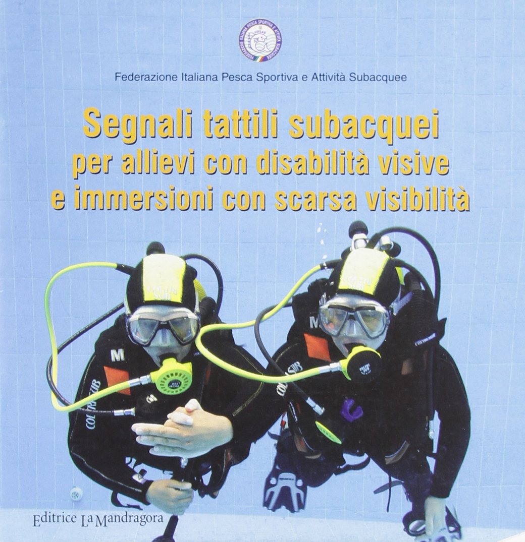 Segnali tattili subacquei per allievi con disabilità visive e immersioni con scarsa visibilità book