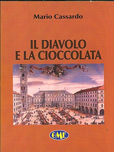 Il diavolo e la cioccolata (GME opera prima) Contemporary literature
