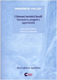 I sistemi turistici locali. Normativa, progetti e opportunità book