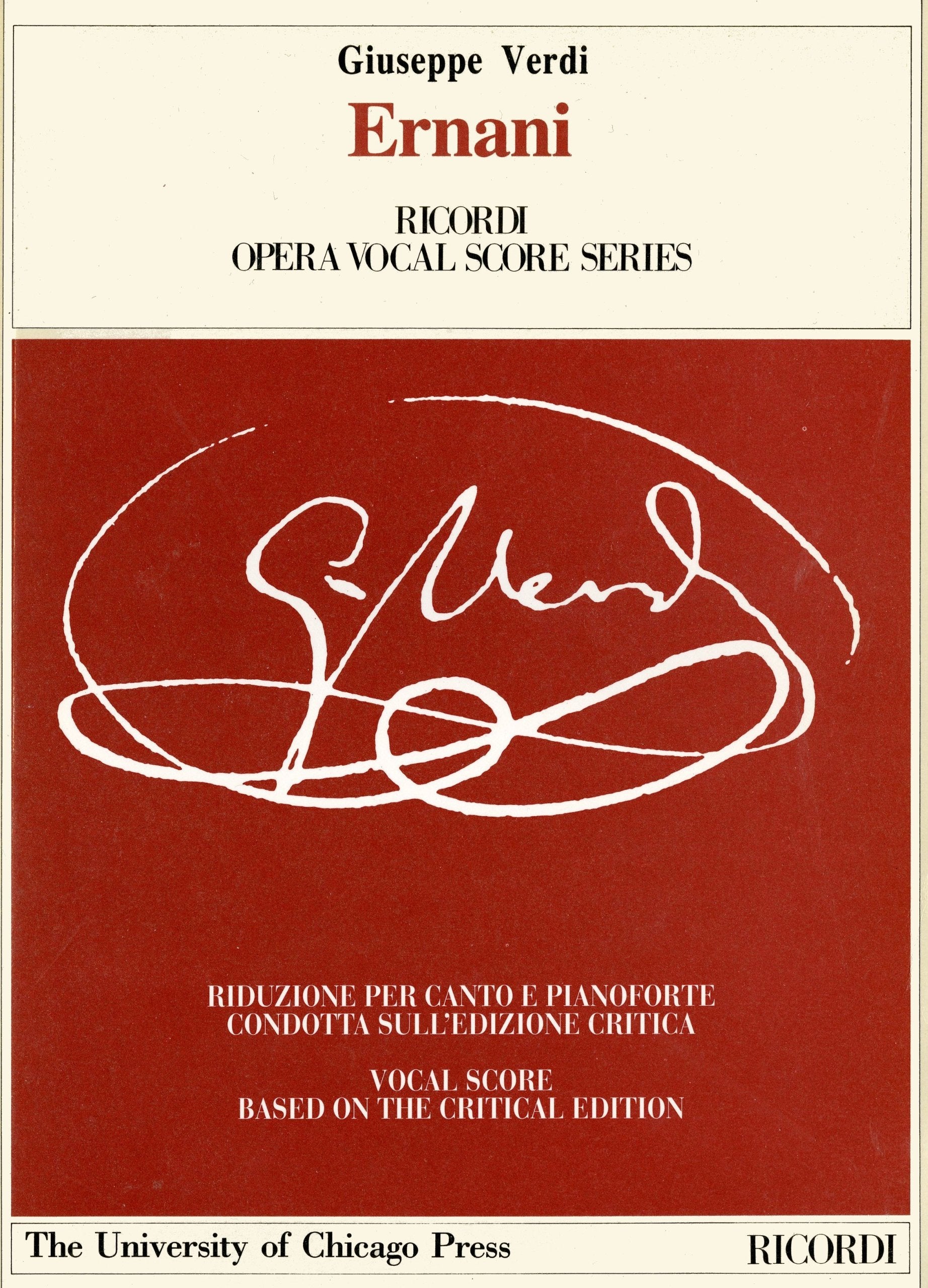 Giuseppe Verdi: Ernani (Ricordi Opera Vocal Score): Riduzione Per Canto E Pianoforte (Ediz.critica delle opere di G.Verdi) Sheet Music