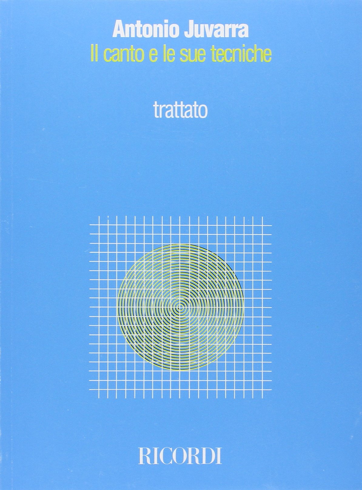 Il canto e le sue tecniche. Trattato Sheet Music