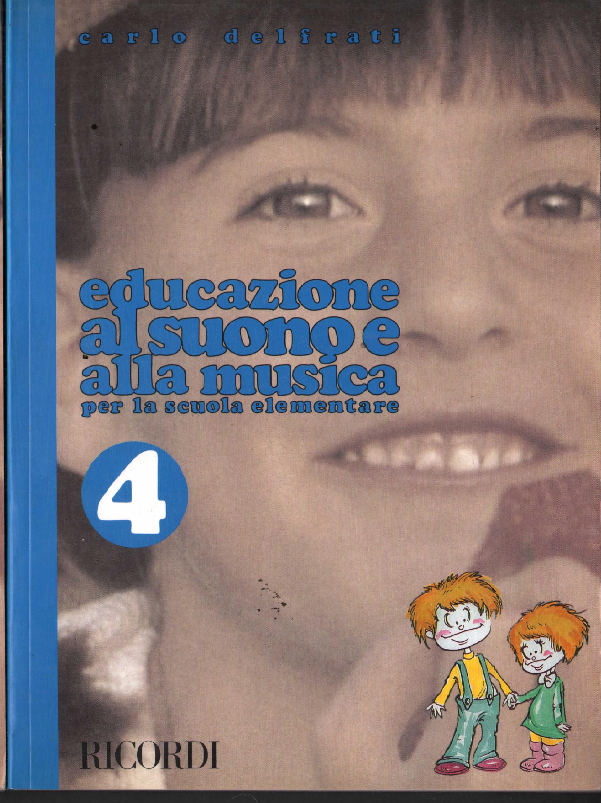 Educazione al suono e alla musica. Per la Scuola elementare (Vol. 4) book