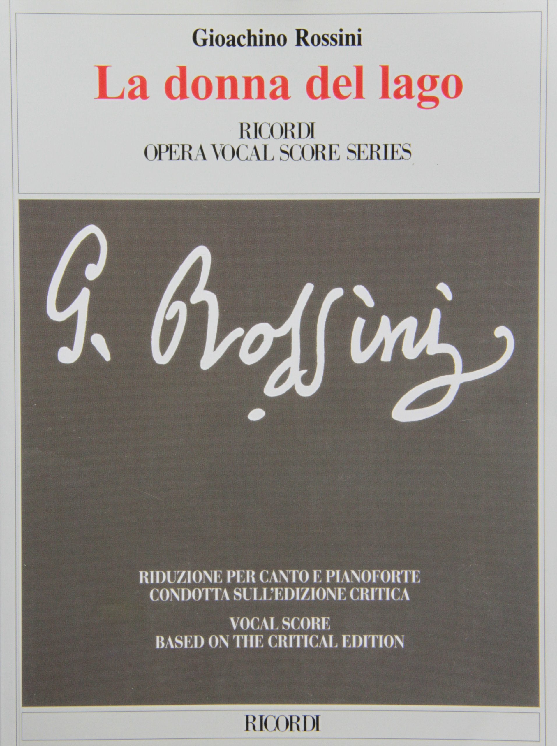La Donna del Lago: Based on the Critical Edition Ricordi Opera Vocal Score Series Drama