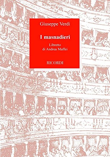 I masnadieri. Melodramma in quattro parti. Musica di Giuseppe Verdi (OPERA) Arts & Music