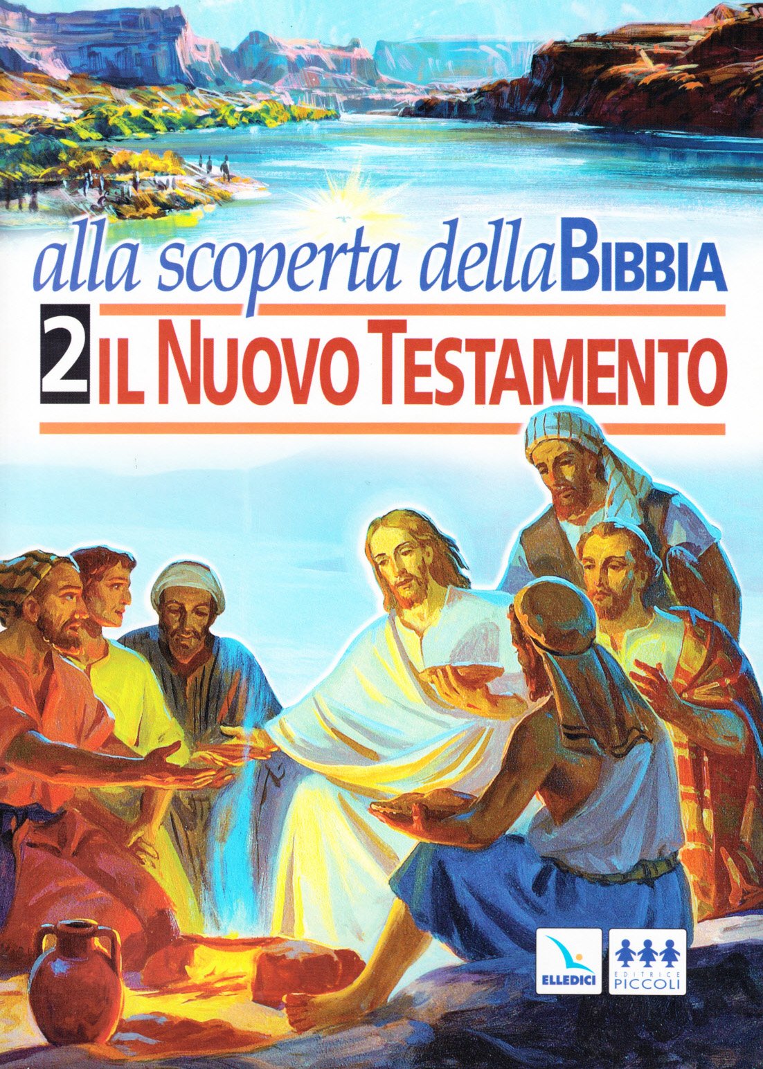 Alla scoperta della Bibbia. Il Nuovo Testamento (Vol. 2) Religion & Esotericism