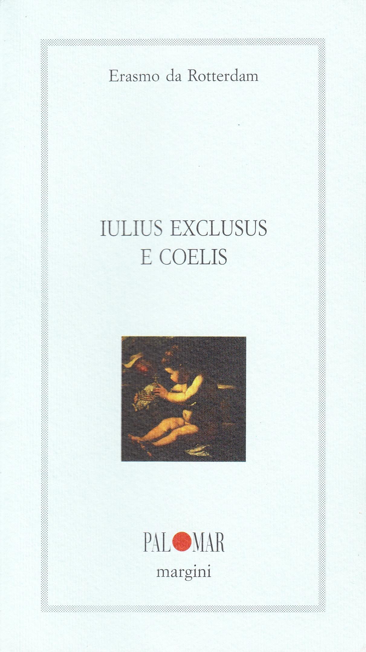 Iulius exclusus e coelis Philosophy Books
