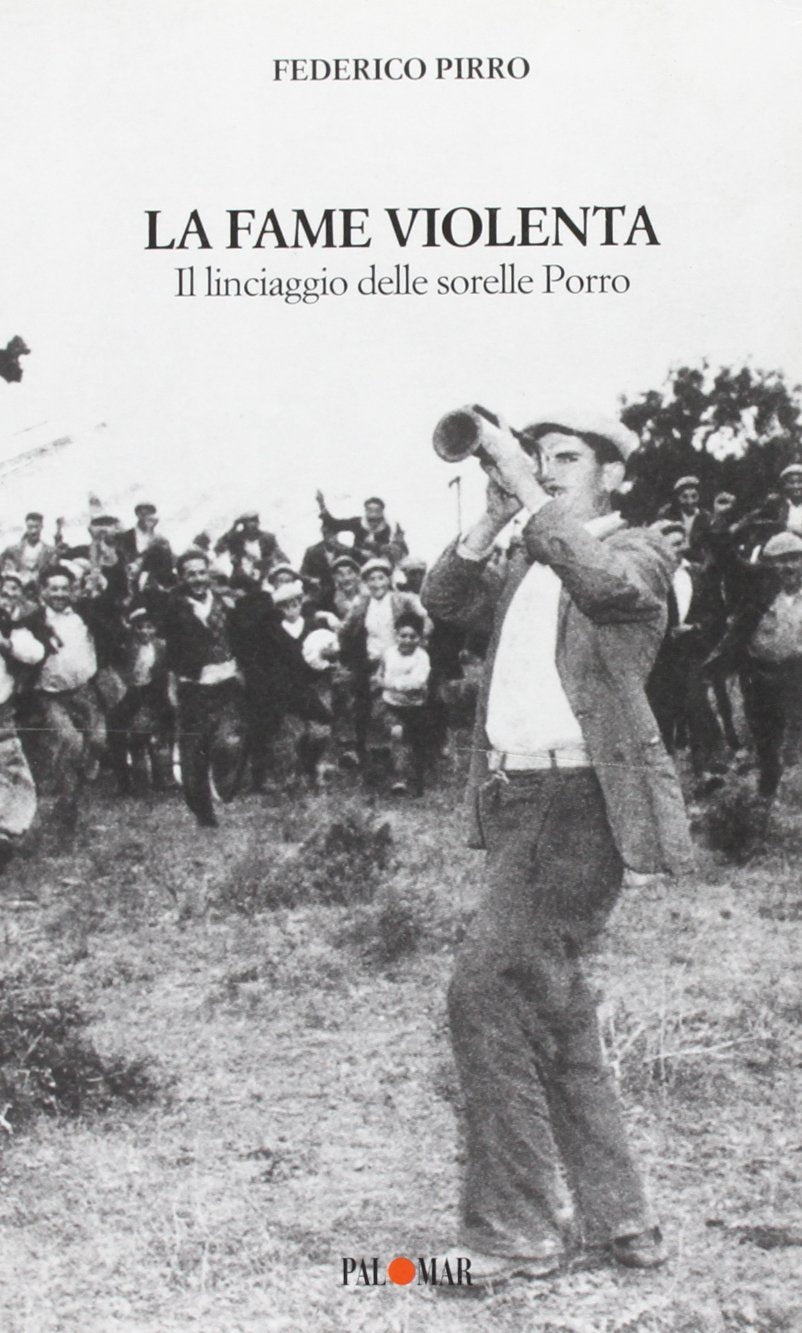 La fame violenta. Il linciaggio delle sorelle Porro book