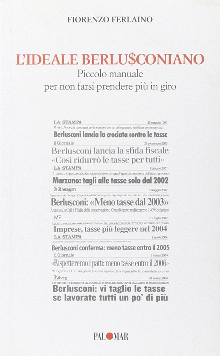 L'ideale berlusconiano. Piccolo manuale per non farsi prendere più in giro book