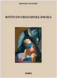 Sotto un cielo senza angeli book