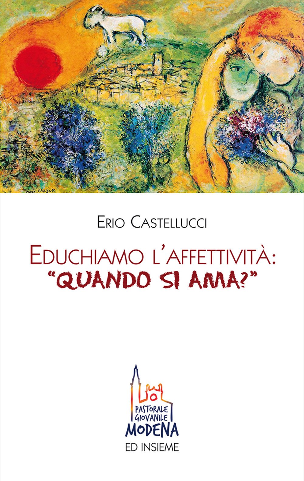 Educhiamo l'affettività: «quando si ama?» book