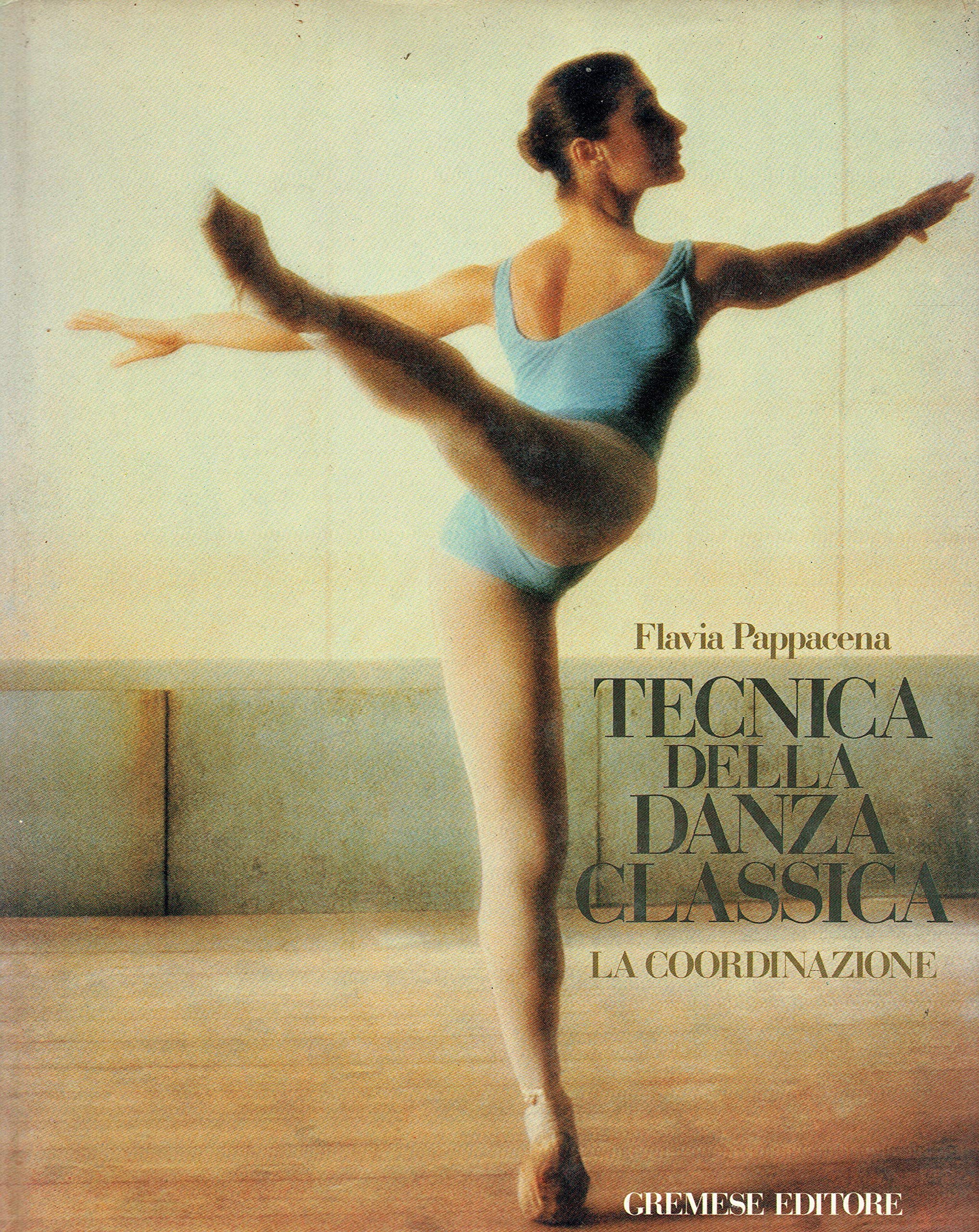 Tecnica della danza classica. La coordinazione book