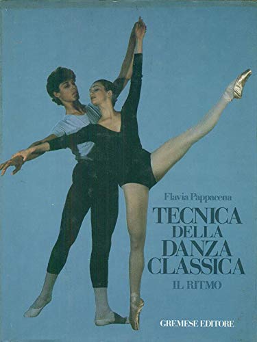 Tecnica della danza classica. Il ritmo (Biblioteca delle arti) Film, Art & Culture