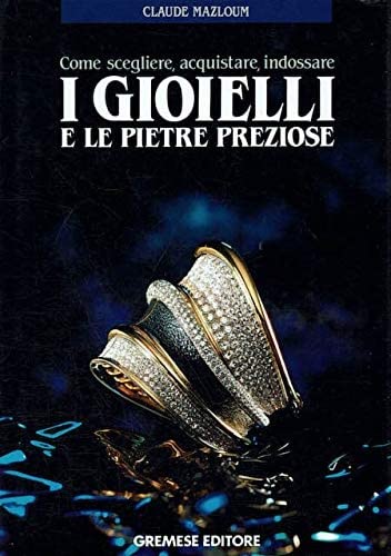 I gioielli e le pietre preziose. book