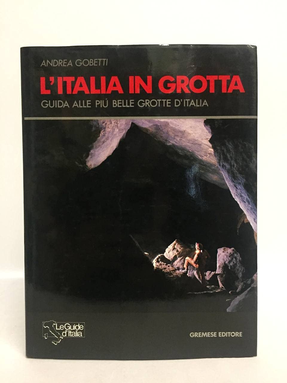 L'italia in grotta. Guida alle più belle grotte d'Italia (Le guide d'Italia) Leisure, Home & Garden
