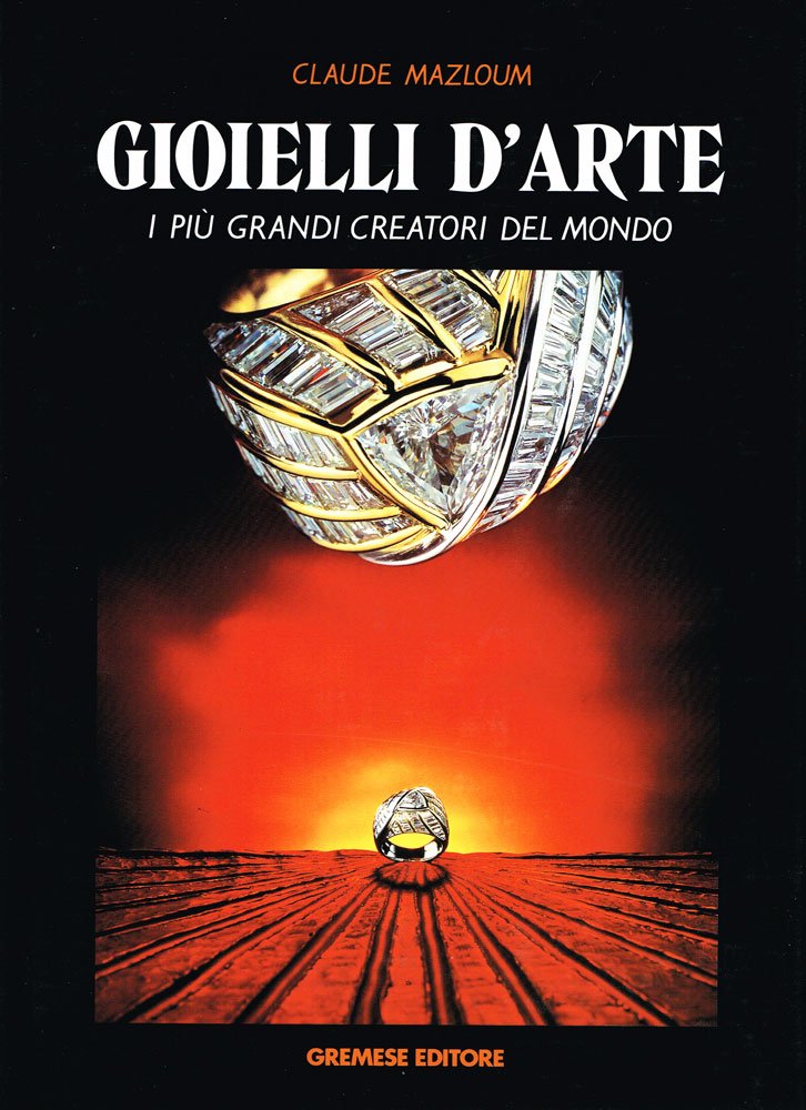 Gioielli d'arte. I più grandi creatori del mondo Books