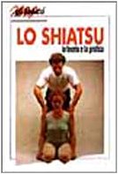 Lo shiatsu (Nuovi abbiccì) Health, Nutrition & Fitness