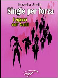 Single per forza. «I signori dell'Anelli» book