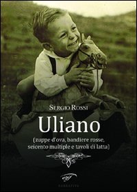 Uliano (zuppe d'ova, bandiere rosse, seicento multiple e tavoli di latta) book