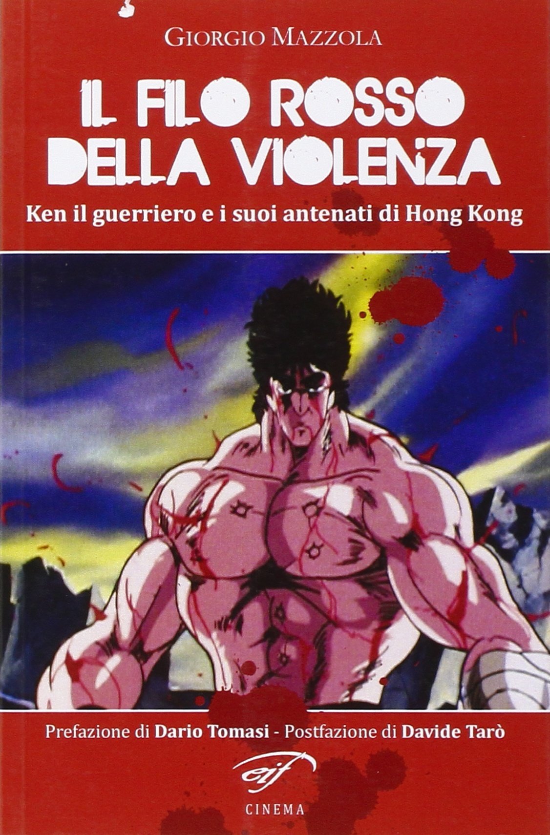Il filo rosso della violenza. Ken il guerriero e i suoi antenati di Hong Kong book