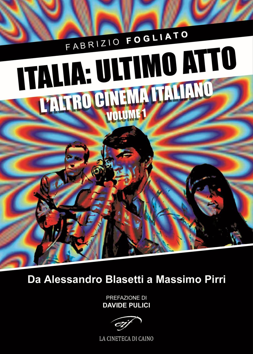 L'altro cinema italiano. Da Alessandro Blasetti a Massimo Pirri book