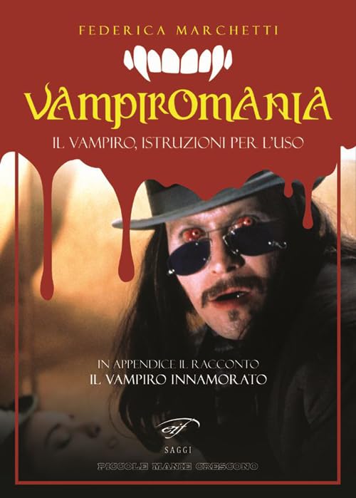Vampiromania. Il vampiro, istruzioni per l'uso book