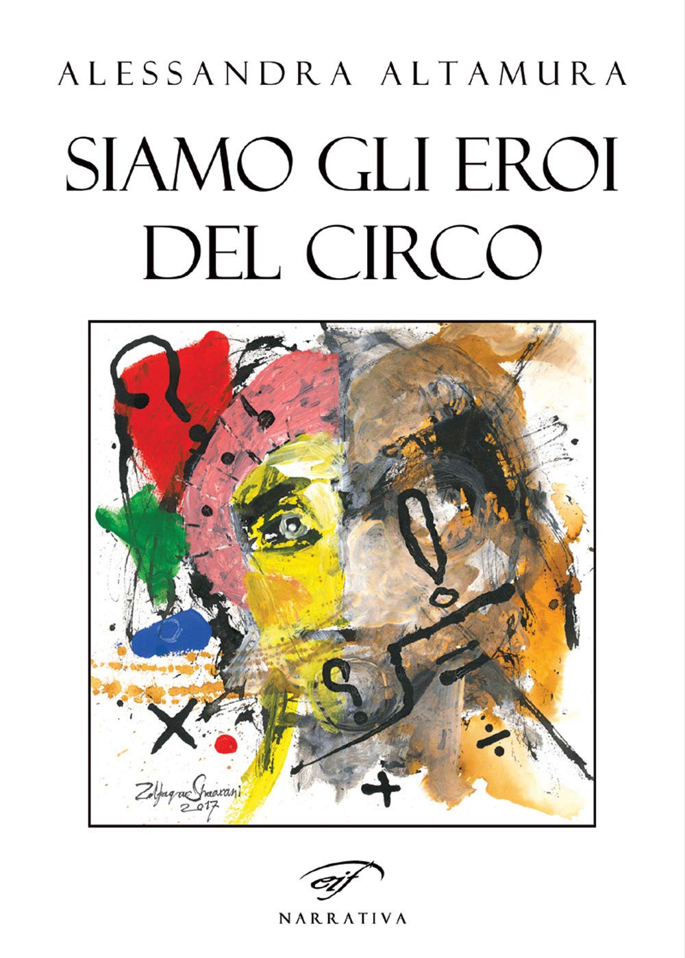 Siamo gli eroi del circo book