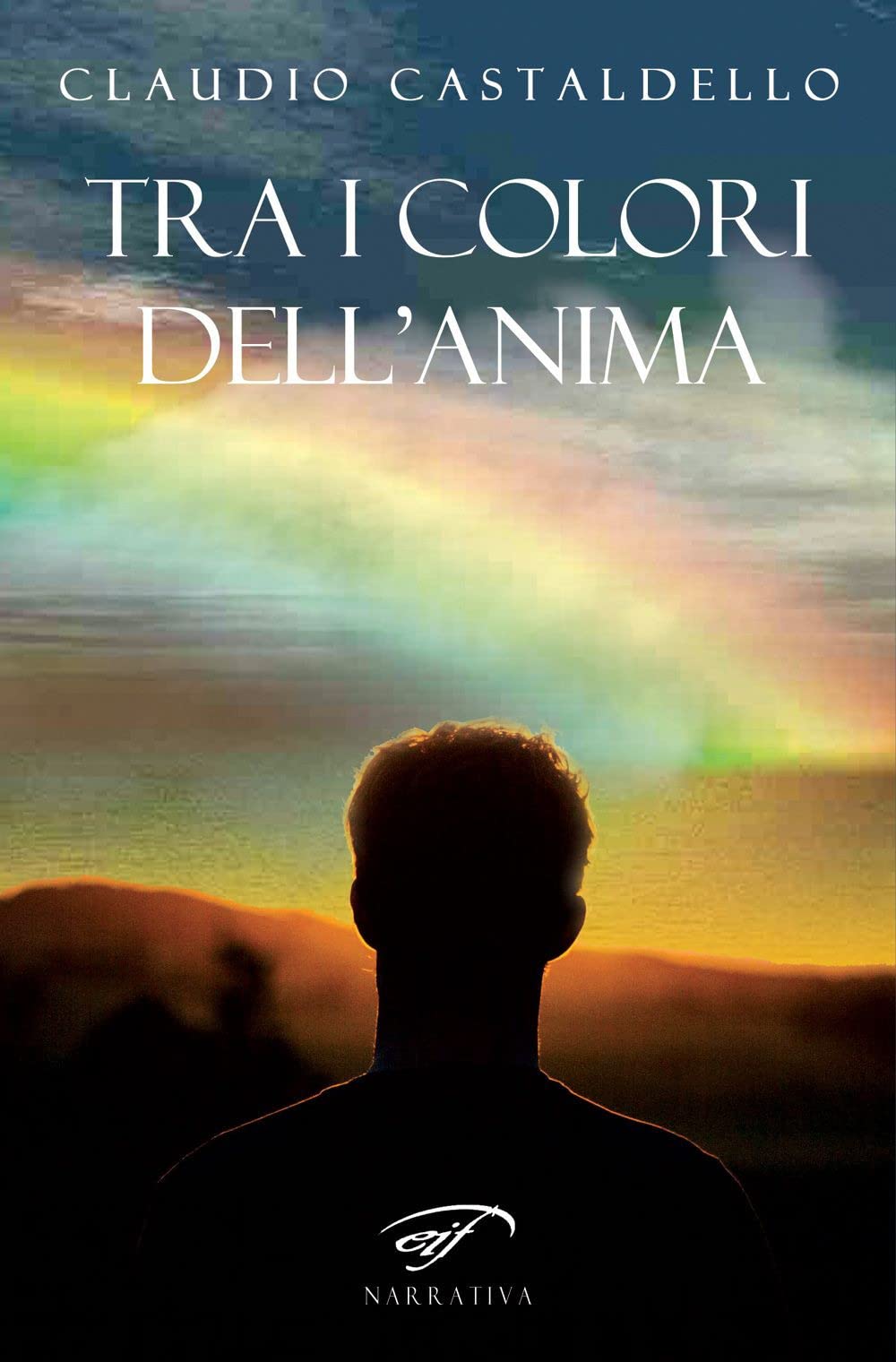 Tra i colori dell’anima (Narrativa) Essays & Short Stories