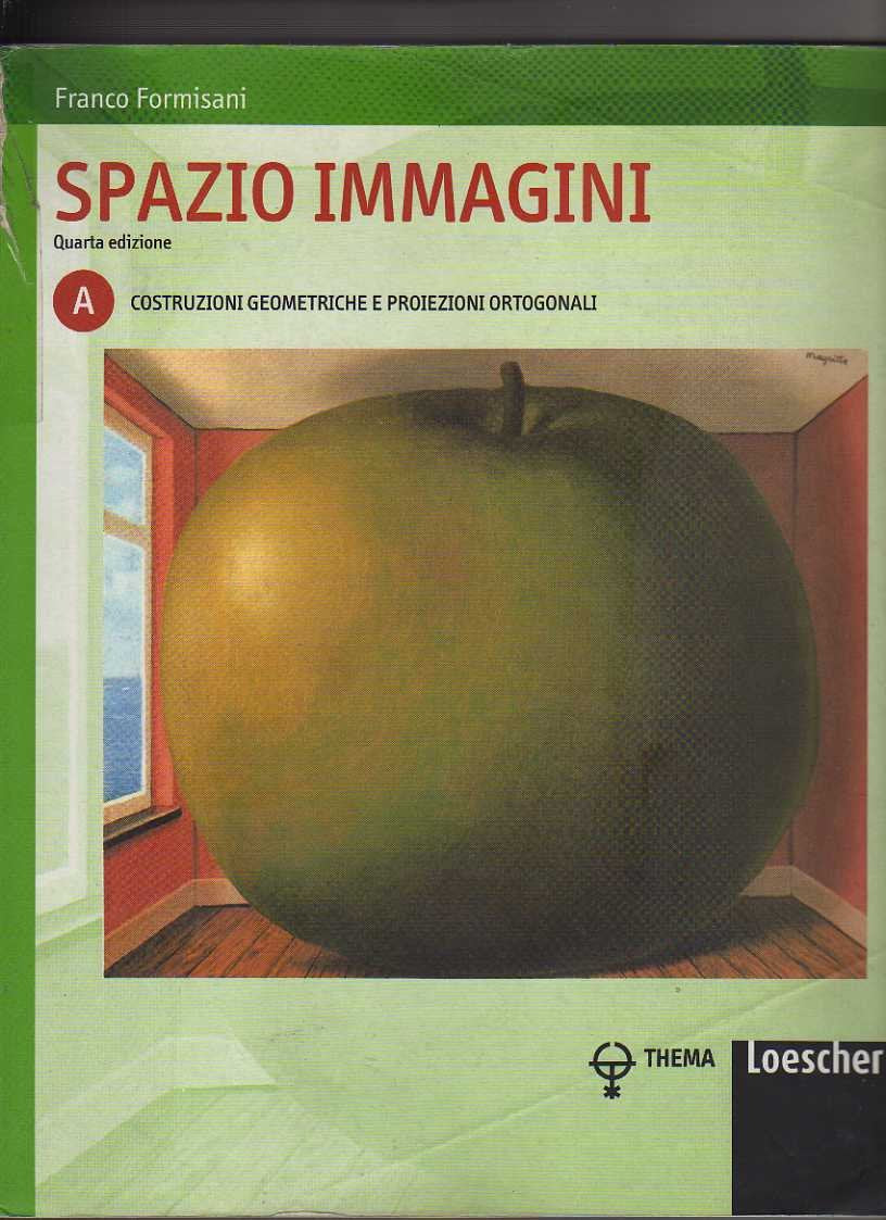 Spazio immagini. Vol. A: Costruzioni geometriche e proiezioni ortogonali. Per le Scuole superiori. Con espansione online Professional & Reference Books