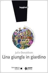 Una giungla in giardino. Ediz. illustrata book