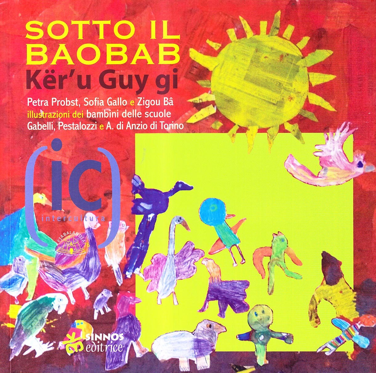 Sotto il baobab. Ediz. italiana e wolof (Fiabalandia. Intercultura) Children's books