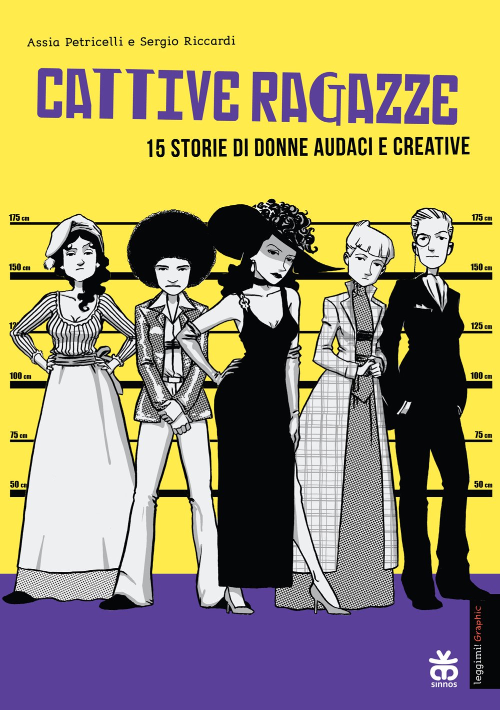 Cattive ragazze. 15 storie di donne audaci e coraggiose (Leggimi!) Manga