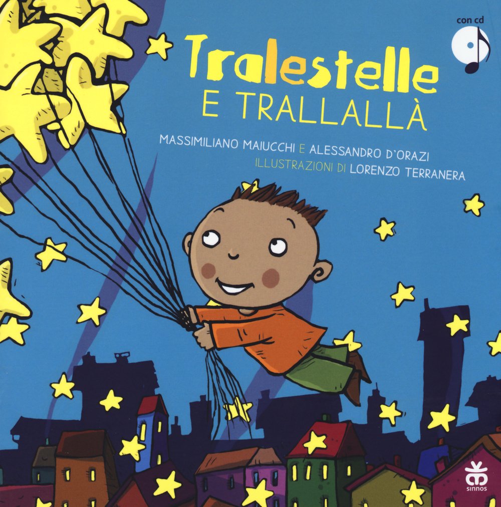 Tralestelle e trallallà. Ediz. illustrata. Con CD Audio book