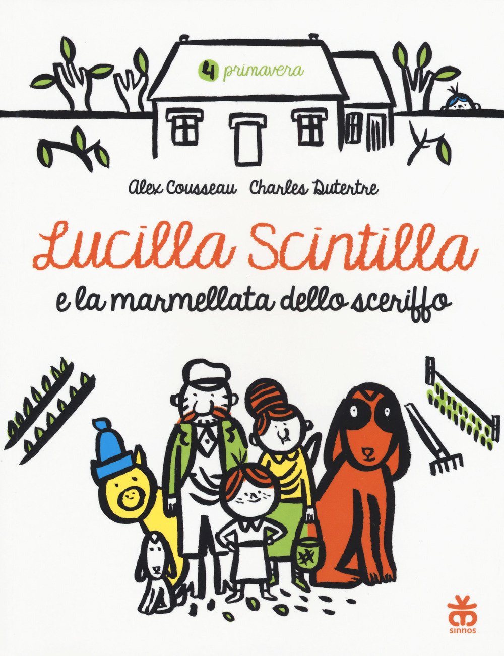 Lucilla Scintilla e la marmellata dello sceriffo. Ediz. a colori book