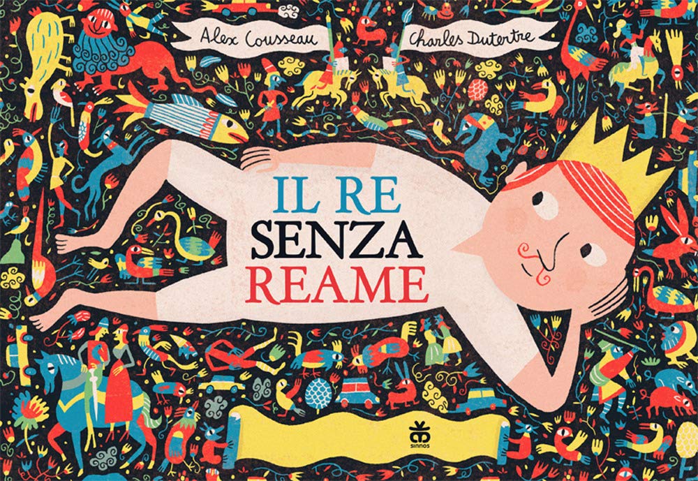 Il re senza reame. Ediz. a colori book
