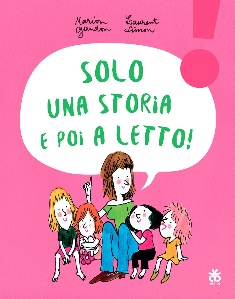 Solo una storia e poi a letto! Children's books