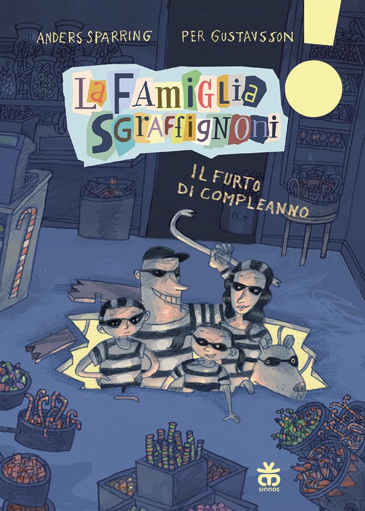 Il furto di compleanno. La famiglia Sgraffignoni. Ediz. ad alta leggibilità Children's books