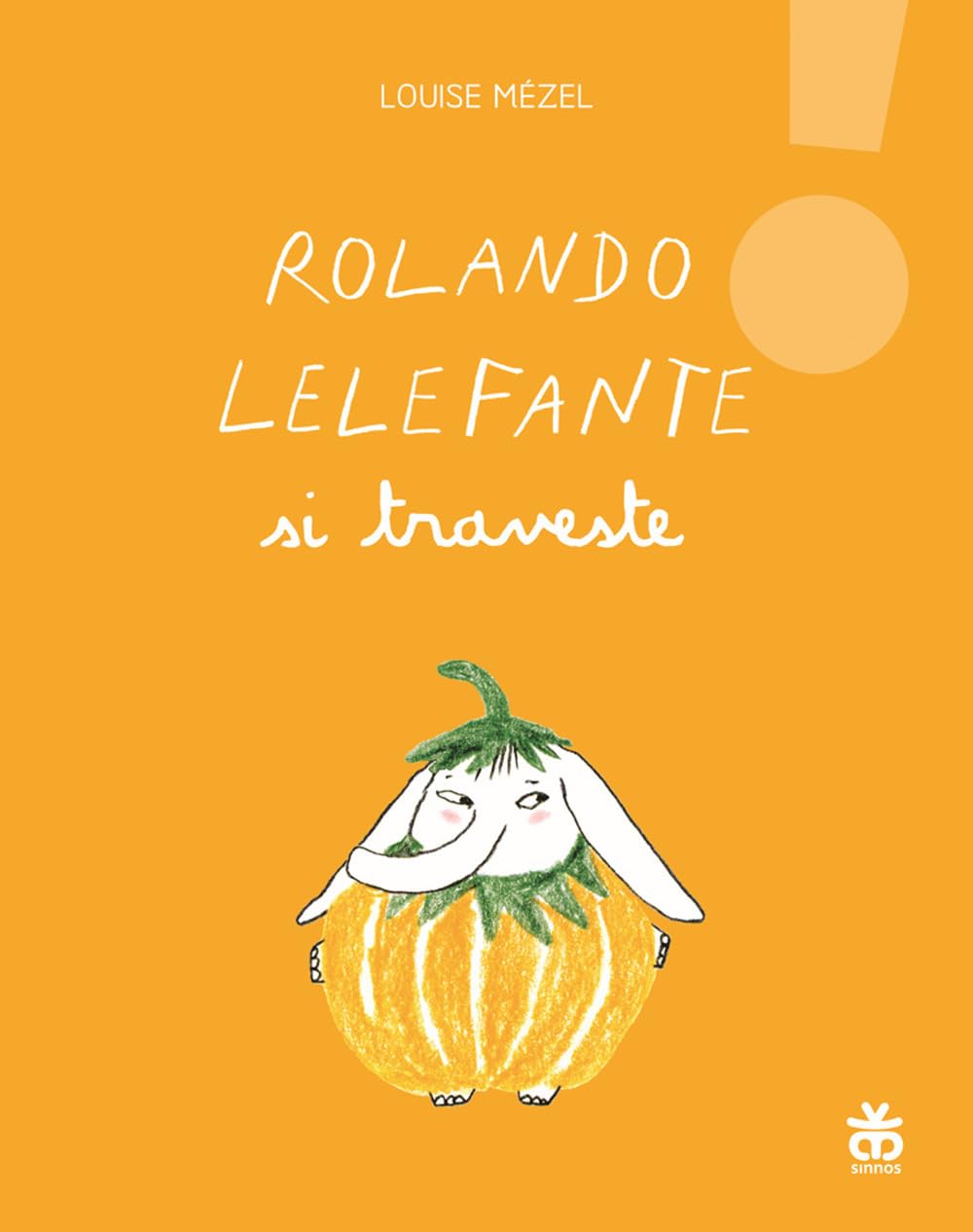 Rolando Lelefante si traveste. Ediz. illustrata book