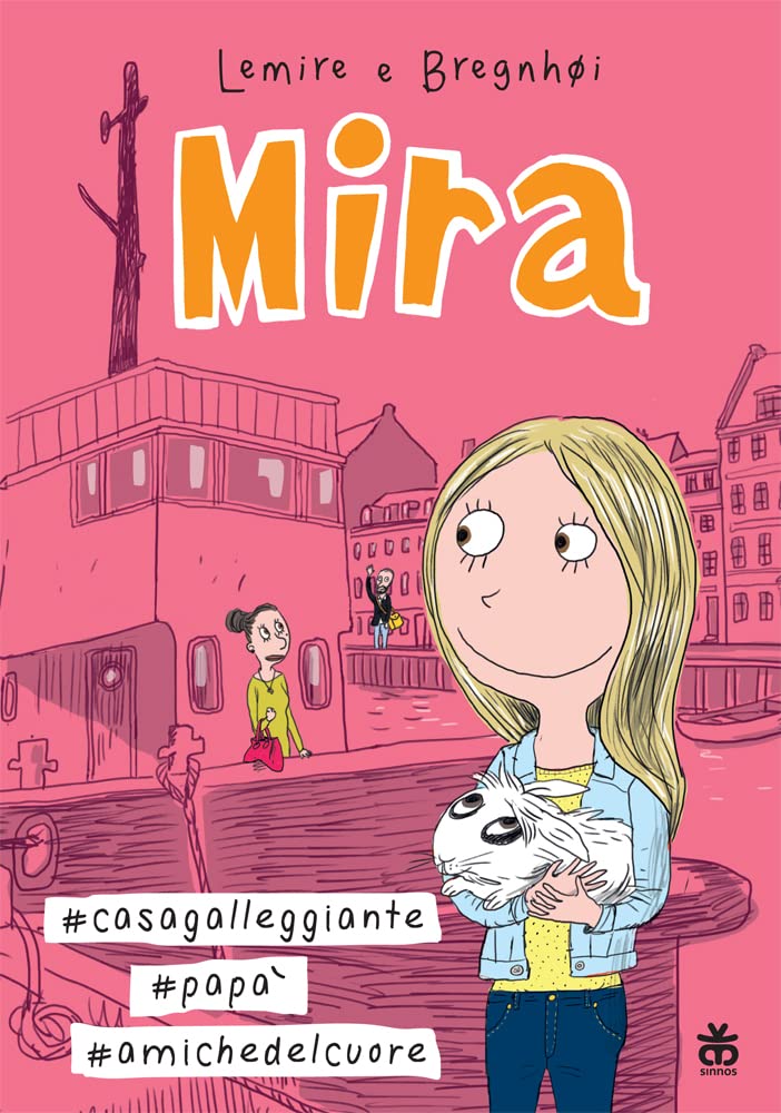 Mira #casa galleggiante #papà #amiche del cuore book