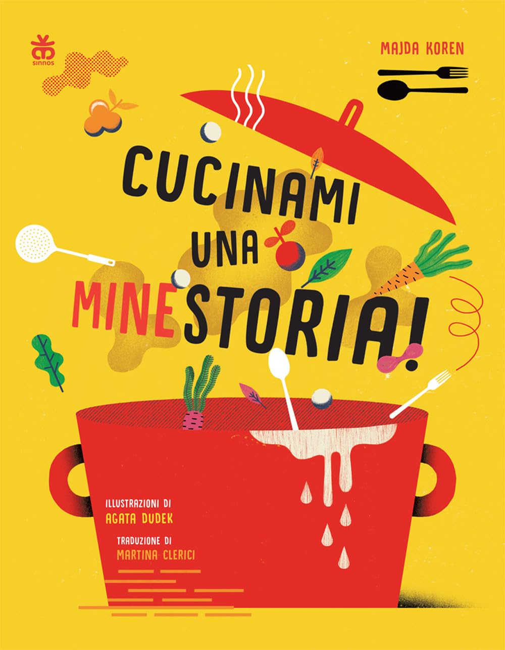 Cucinami una minestoria! Ediz. a colori book