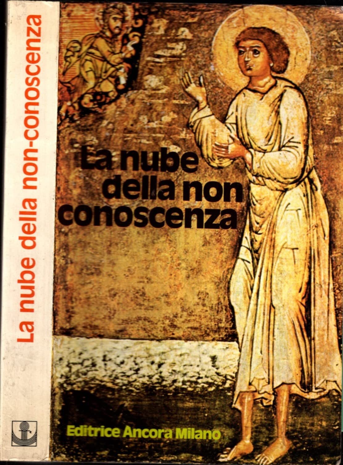 La nube della non-conoscenza e gli altri scritti (Scritti spirituali del Medioevo) Contemporary literature