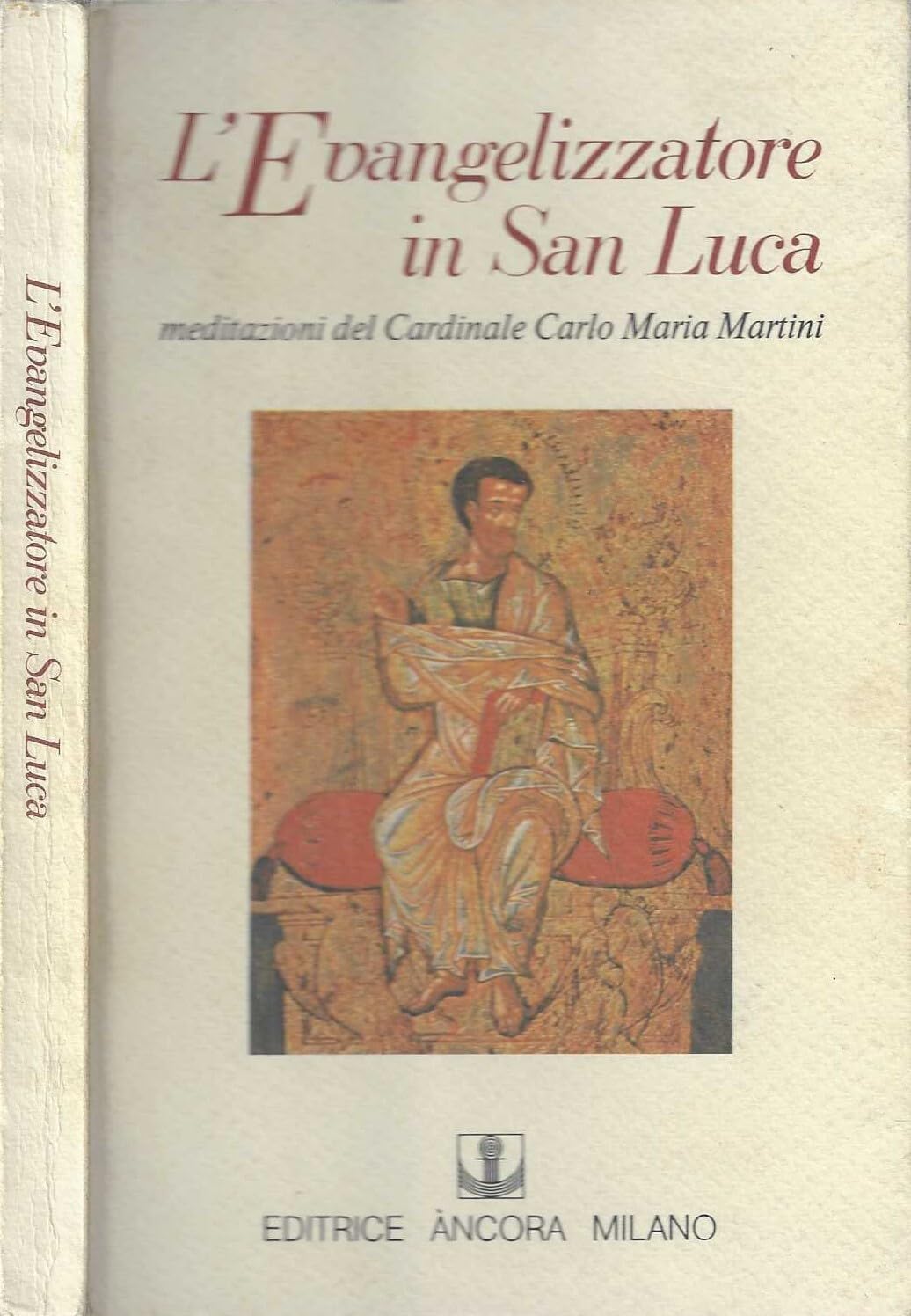 L'evangelizzatore in san Luca (Le ancore) Religion & Esotericism