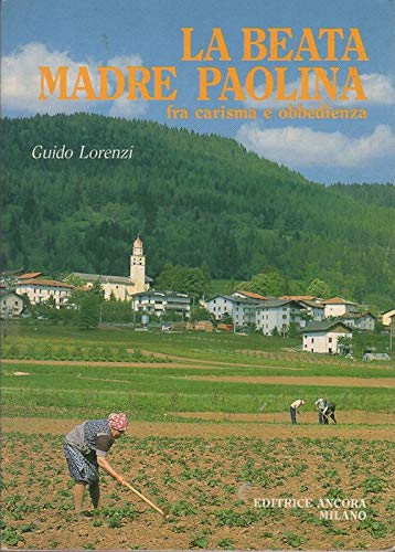 La beata madre Paolina fra carisma e obbedienza book